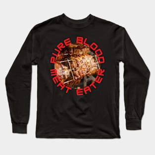 PURE BLOOD MEAT EATER Long Sleeve T-Shirt